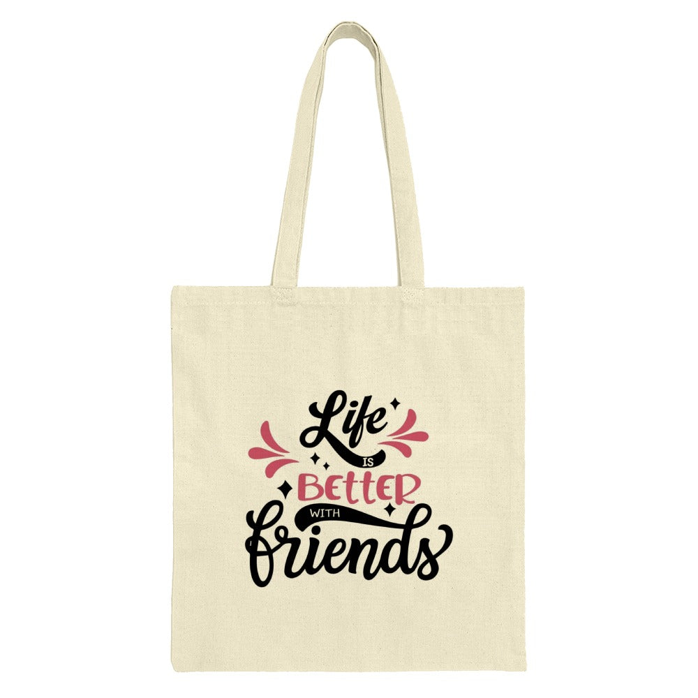 Friends Tote Bag, Gift for Friend, Life is Better with Friends Tote, Everyday Bag, Shoulder Bag, Best Friend Gift, Friendship Bag - Tawshia