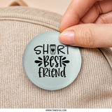 Short Best Friend Pinback Button, Coffee Lover Gift, Friendship Button, Cute BFF Badge, Funny Friendship Button, Gift for Bestie - Tawshia