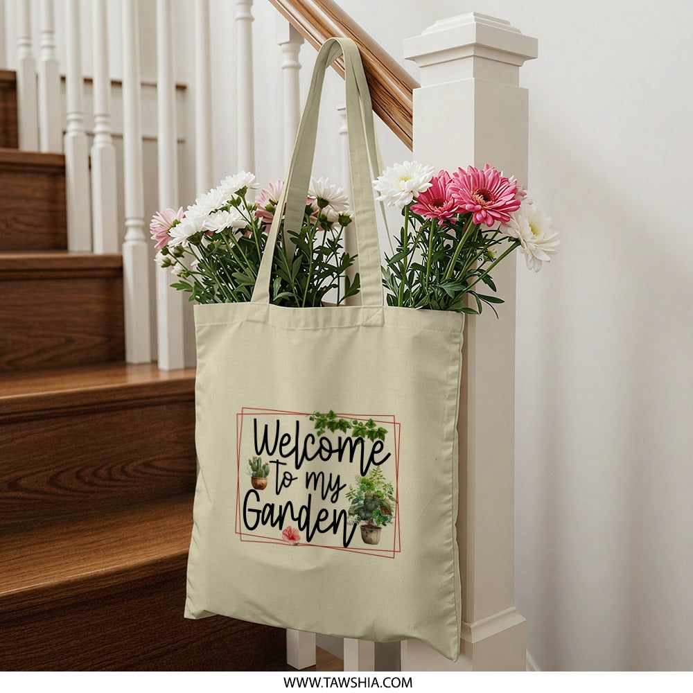 Welcome To My Garden Tote Bag, Gardener Gift, Plant Lover Bag, Gardening Tote, Floral Tote Bag, Nature Inspired Tote, Cute Shopping Bag - Tawshia