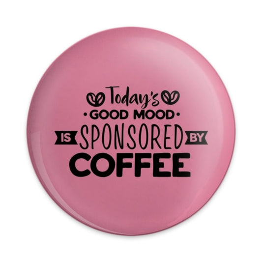 Coffee Good Mood Pinback Button, Coffee Lover Badge, Funny Coffee Button, Coffee Gift, Caffeine Motivation Button, Good Day Button - Tawshia