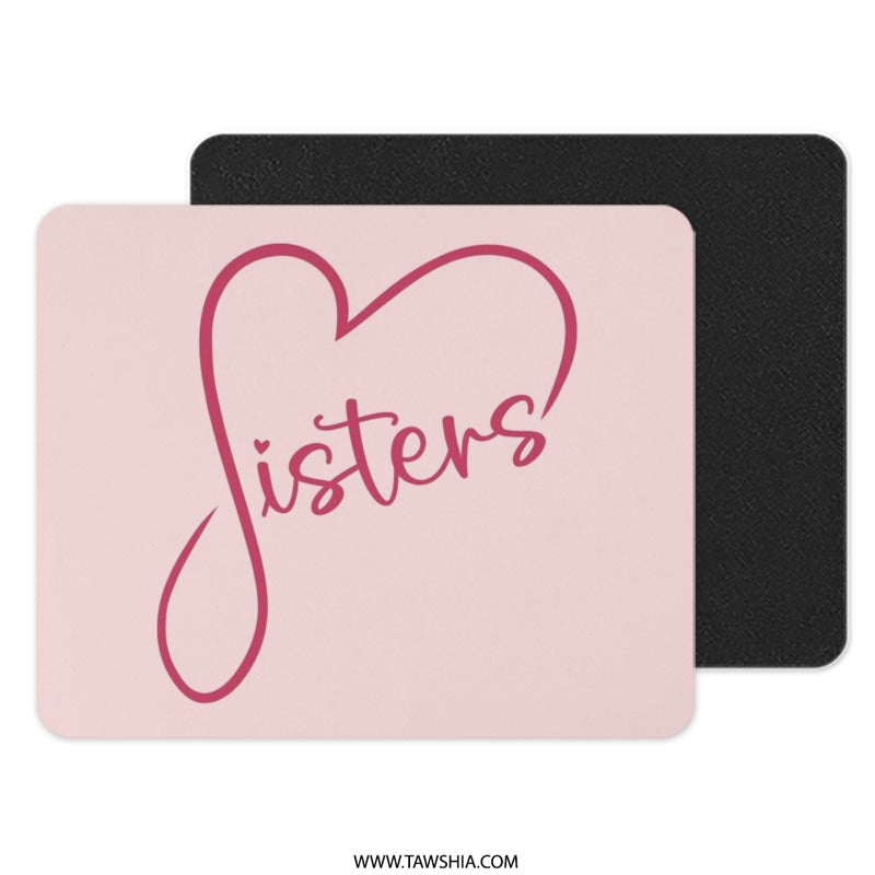 Sister Heart Mouse Pad, Cute Sisters Gift, Pink Computer Accessory, Sister Love, Family Decor, Work From Home Mousepad - Tawshia