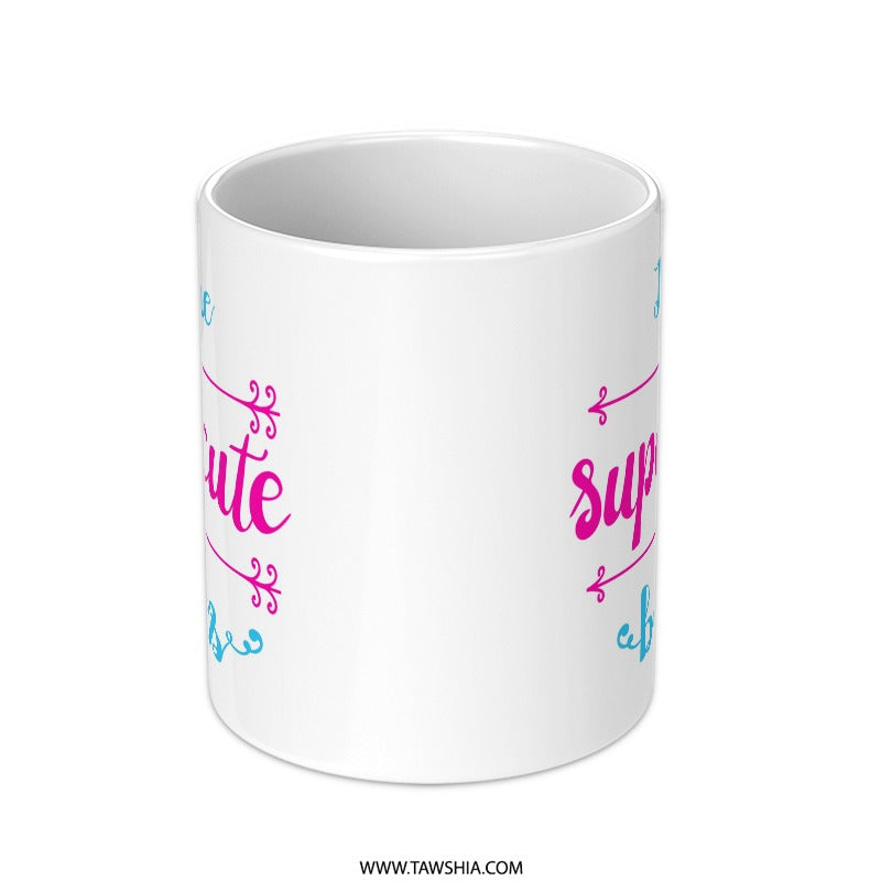 Super Cute Babies Mug, Funny Parent Mug, New Mom Mug, Cute Baby Gift, Pregnancy Gift, Mom Coffee Mug - Tawshia