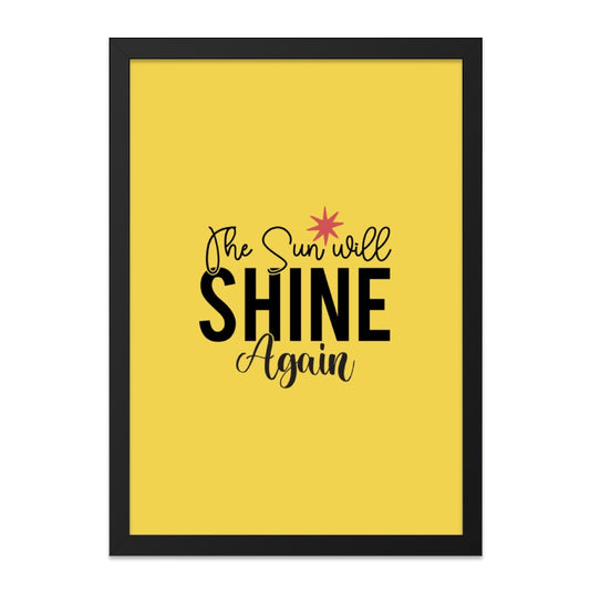 The Sun Will Shine Again Wall Art, Motivational Quote Print, Inspirational Wall Decor, Positive Vibes Artwork, Hopeful Saying Poster - Tawshia