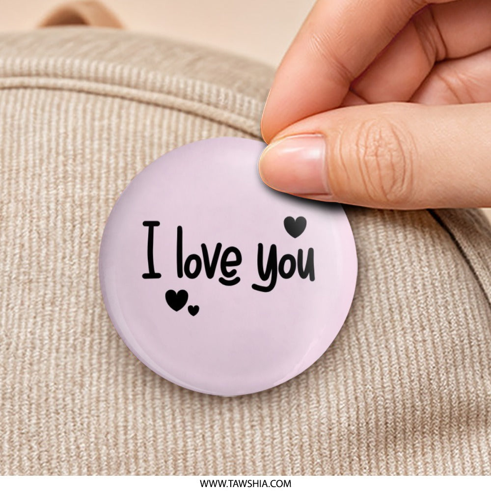 I Love You Pinback Button, Cute Heart Buttons, Valentines Day Gift, Romantic Pin, Gift For Her, Unique Gifts, Express Yourself - Tawshia