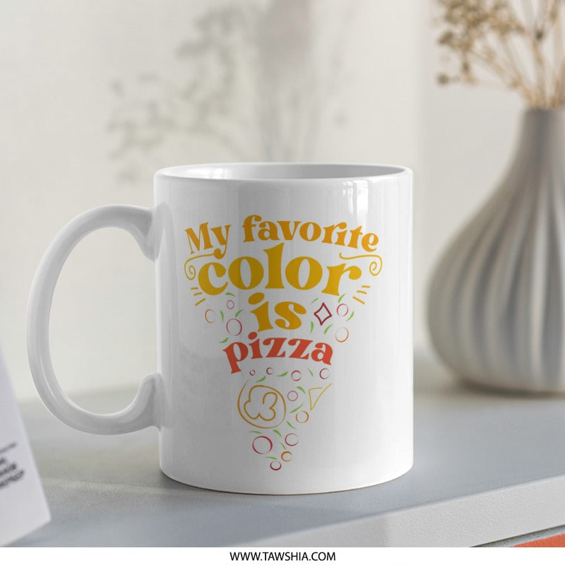 Pizza Lover Mug, Funny Foodie Gift, My Favorite Color is Pizza, Coffee Mug for Pizza Addicts, Cute Pizza Design Mug, Novelty Pizza Mug - Tawshia