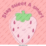 Stay Sweet And Smart Pinback Button, Cute Strawberry Badge, Positive Message Button, Aesthetic Accessories, Encouragement Gift - Tawshia
