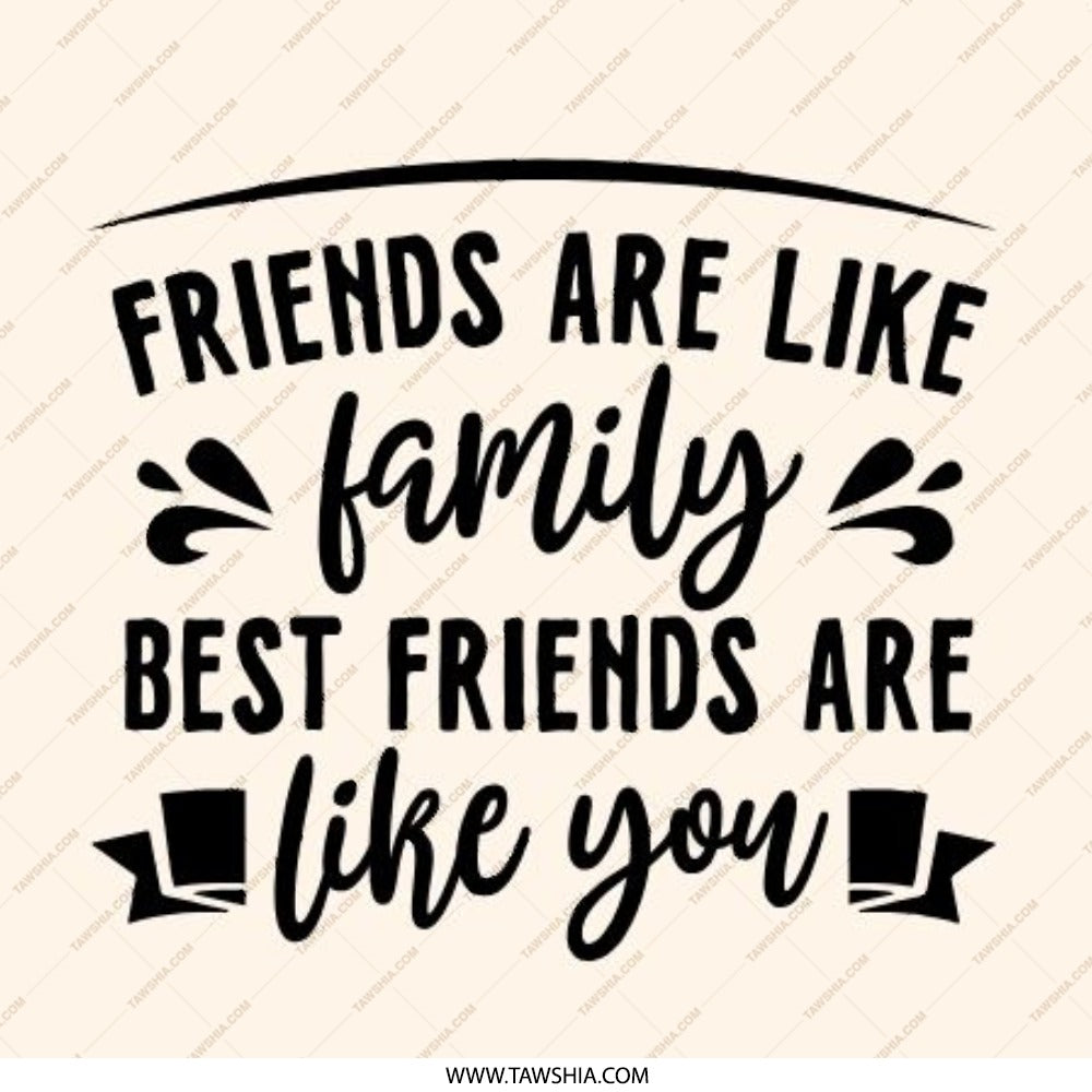 Friends Like Family Pinback Button, Best Friend Gift, Friendship Quote Button, Cute Saying Button, Appreciation Present, Friend Love - Tawshia