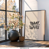 Coffee Wall Art, Funny Wall Decor, Today Brought to You By Coffee Print, Kitchen Wall Art, Office Wall Art, Coffee Lover Gift - Tawshia