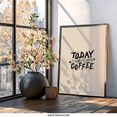 Coffee Wall Art, Funny Wall Decor, Today Brought to You By Coffee Print, Kitchen Wall Art, Office Wall Art, Coffee Lover Gift - Tawshia