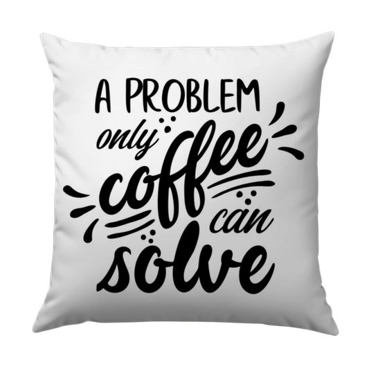 Coffee Problem Solve Pillow, Funny Coffee Quote, Coffee Lover Gift, Caffeine Decor, Home Decor Pillow, Cozy Pillow, Decorative Pillow - Tawshia