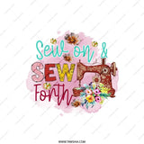 Sew On And Sew Forth Pillow, Sewing Lover Gift, Seamstress Pillow, Quilting Enthusiast Throw Pillow, Home Decor Cushion, Craft Room Pillow - Tawshia