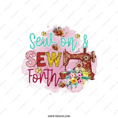 Sew On And Sew Forth Pillow, Sewing Lover Gift, Seamstress Pillow, Quilting Enthusiast Throw Pillow, Home Decor Cushion, Craft Room Pillow - Tawshia
