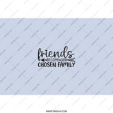 Friends Become Our Chosen Family Tumbler, Friendship Gift, Best Friend Gift, Sentimental Tumbler, Sister Gift Idea, Friendship Tumbler - Tawshia