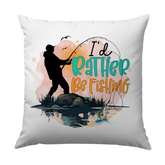 Fishing Pillow, Angler Gift, I'd Rather Be Fishing, Lake House Decor, Fisherman Design, Outdoor Adventure Throw Pillow, Fishing Lover - Tawshia