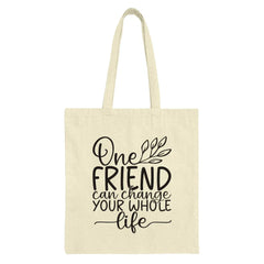 Friendship Quote Tote Bag, Best Friend Gift, Inspirational Tote, Gift for Her, Motivational Bag, Positive Vibes Tote Bag - Tawshia