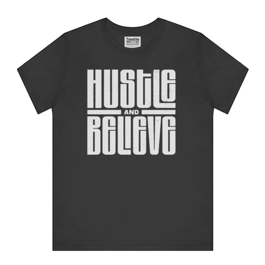 Hustle and Believe Graphic Printed T-Shirt product type