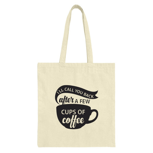 Coffee Tote Bag, I Will Call You Back, Coffee Lover Gift, Funny Saying Tote, Reusable Grocery Bag, Book Bag, Gift For Her, Gift For Him - Tawshia