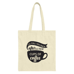 Coffee Tote Bag, I Will Call You Back, Coffee Lover Gift, Funny Saying Tote, Reusable Grocery Bag, Book Bag, Gift For Her, Gift For Him - Tawshia