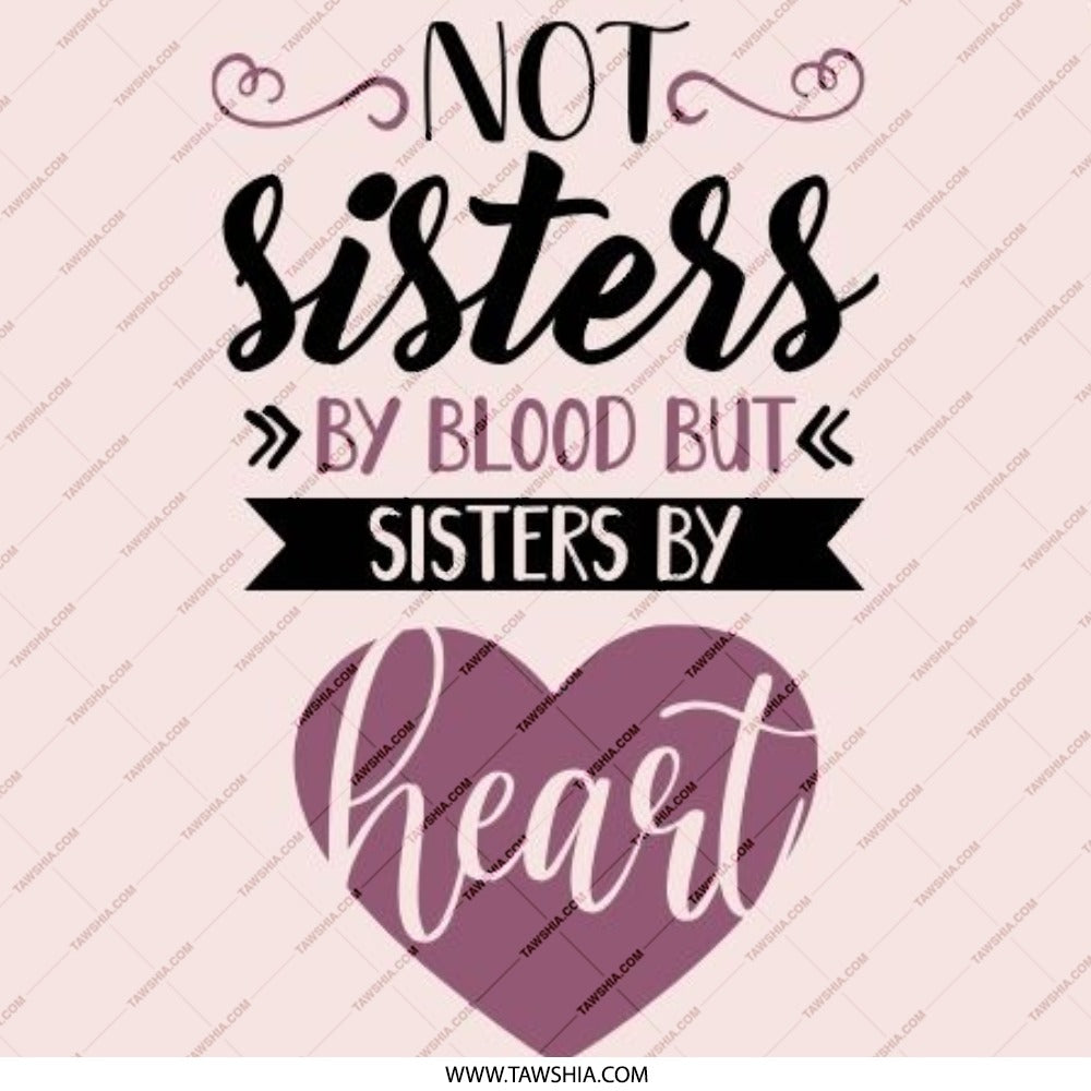 Not Sisters By Blood Pinback Button, Sisters By Heart Button, Best Friend Gift, Sister Gift, Friendship Button, Sisterhood Button - Tawshia