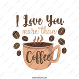 I Love You More Than Coffee Tote Bag, Cute Coffee Lover Gift, Caffeine Addict Tote, Funny Coffee Bag, Coffee Bean Design, Gift for Her - Tawshia
