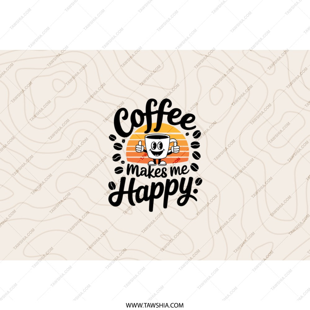 Coffee Makes Me Happy Tumbler, Cute Coffee Mug, Happy Coffee Cup, Coffee Lover Gift, Drinkware Tumbler, Gift for Friend, Office Coffee - Tawshia