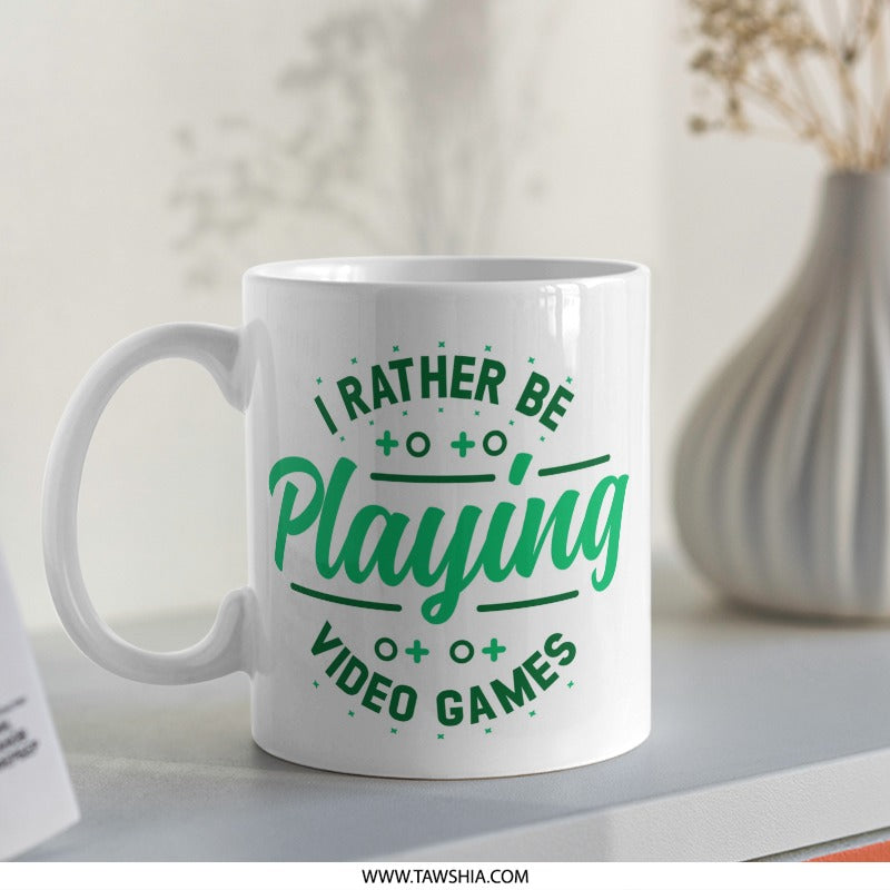 Funny Gamer Mug, I'd Rather Be Playing Video Games Mug, Gaming Gift Idea, Gift For Gamers, Video Game Lover Gift, Gamer Coffee Mug - Tawshia