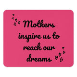 Mother's Day Mouse Pad, Inspirational Quote, Dream Design, Mom Gift, Hearts Decor, Office Accessory, Desk Decor, Unique Gift Idea - Tawshia