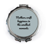 Mothers Craft Pocket Mirror, Happiness Gift, Inspirational Mirror, Small Moments, Mom Present, On The Go Mirror, Cute Pocket Mirror - Tawshia