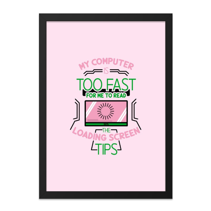 Funny Computer Wall Art, Gamer Wall Decor, Tech Humor Print, Geek Gift, Fast Computer Art, Loading Screen Tips, Techie Gift, Funny Tech Art - Tawshia