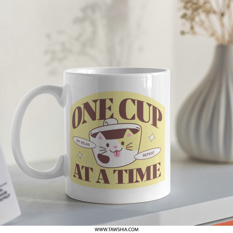 One Cup At A Time Mug, Cute Cat Coffee Mug, Kawaii Mug, Funny Mug, Pet Lover Gift, Cat Lover Gift, Relax Mug, Sip Relax Repeat Mug - Tawshia