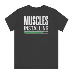 Muscles Installing Graphic Humorous Tee Shirt product
