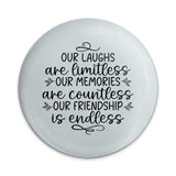 Friendship Pinback Button, Our Laughs Are Limitless, Endless Friendship Gift, Best Friend Button, Gift For Friend, Friend Quote Button - Tawshia