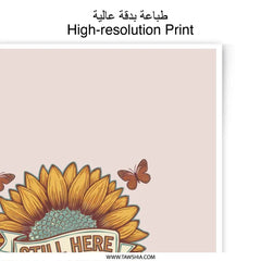 Still Here Still Strong Photographic Prints, Sunflower Art, Butterfly Print, Inspirational Wall Decor, Home Decor Art Prints - Tawshia