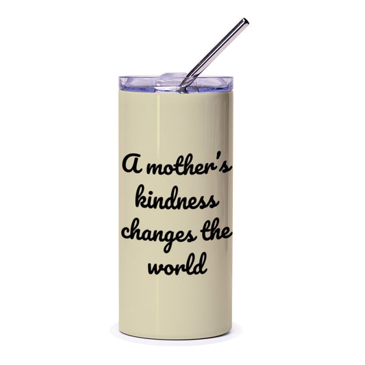 Mother's Kindness Tumbler, Inspirational Quote Gift, Mom Tumbler, Gift for Mom, Mother's Day Gift, Mom Birthday Tumbler - Tawshia