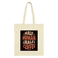 Half Human Half Coffee Tote Bag, Funny Caffeine Lover Gift, Coffee Addict Shopper Bag, Novelty Coffee Saying Tote, Unique Tote - Tawshia