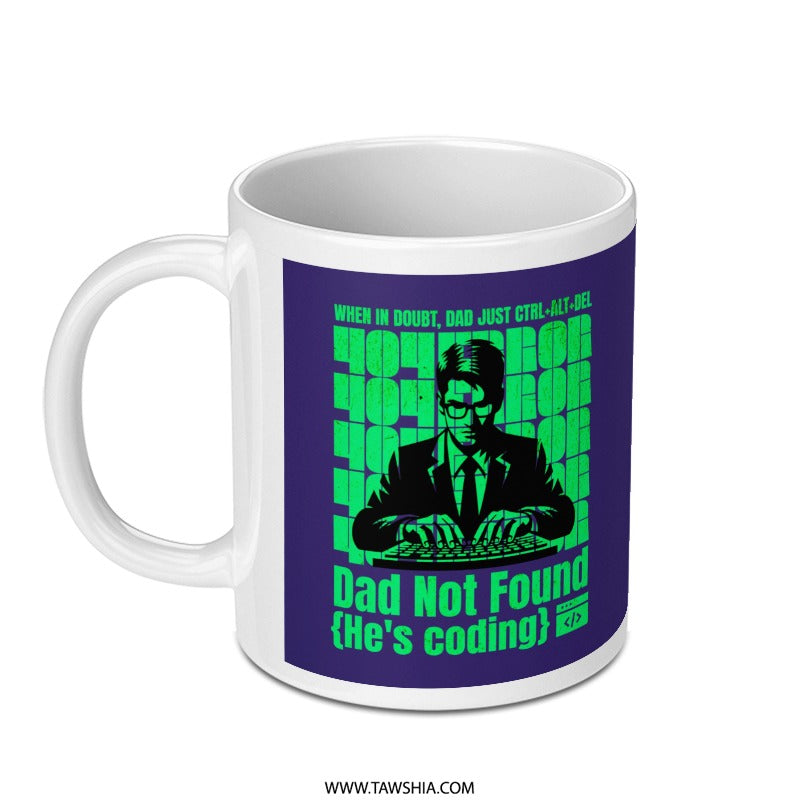 Dad Not Found He's Coding Funny Mug product
