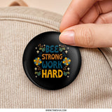Bee Strong Work Hard Pinback Button, Floral Bee Button, Positive Message Pin, Bee Lover Gift, Inspirational Button - Tawshia