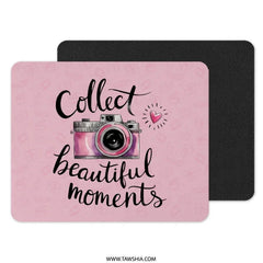 Collect Beautiful Moments MousePad, Pink Camera MousePad, Photographer Gift, Photography Lover Gift, Office Desk Decor, Photo Mouse Pad - Tawshia