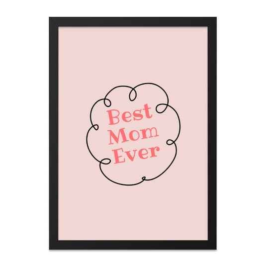 Best Mom Ever Wall Art, Cute Mothers Day Gift, Pink Nursery Decor, Framed Prints, Minimalist Art, Modern Wall Decor, Mom Birthday Gift - Tawshia