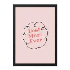 Best Mom Ever Wall Art, Cute Mothers Day Gift, Pink Nursery Decor, Framed Prints, Minimalist Art, Modern Wall Decor, Mom Birthday Gift - Tawshia