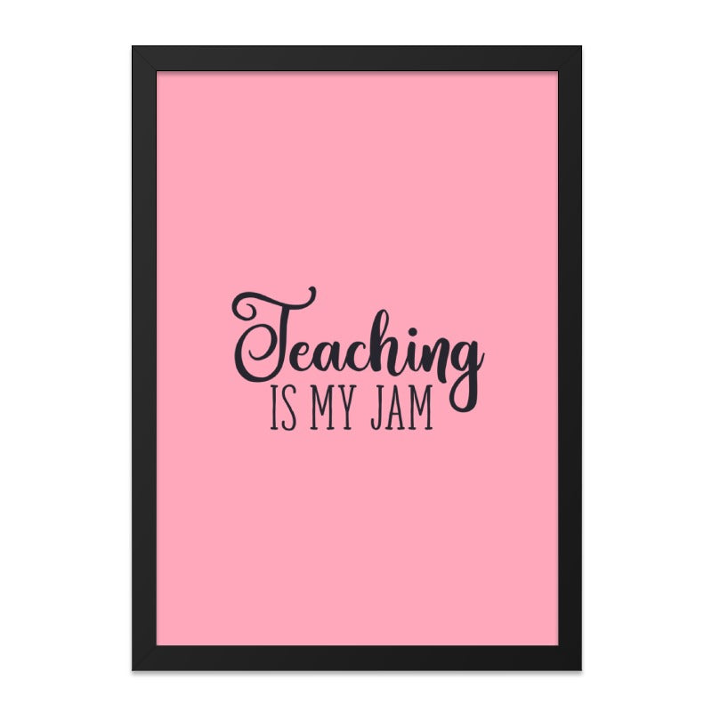 Teaching Is My Jam Wall Art, Teacher Gift Idea, Classroom Decor, Educator Present, Pink Wall Art, Home Decor - Tawshia