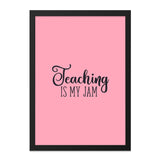 Teaching Is My Jam Wall Art, Teacher Gift Idea, Classroom Decor, Educator Present, Pink Wall Art, Home Decor - Tawshia