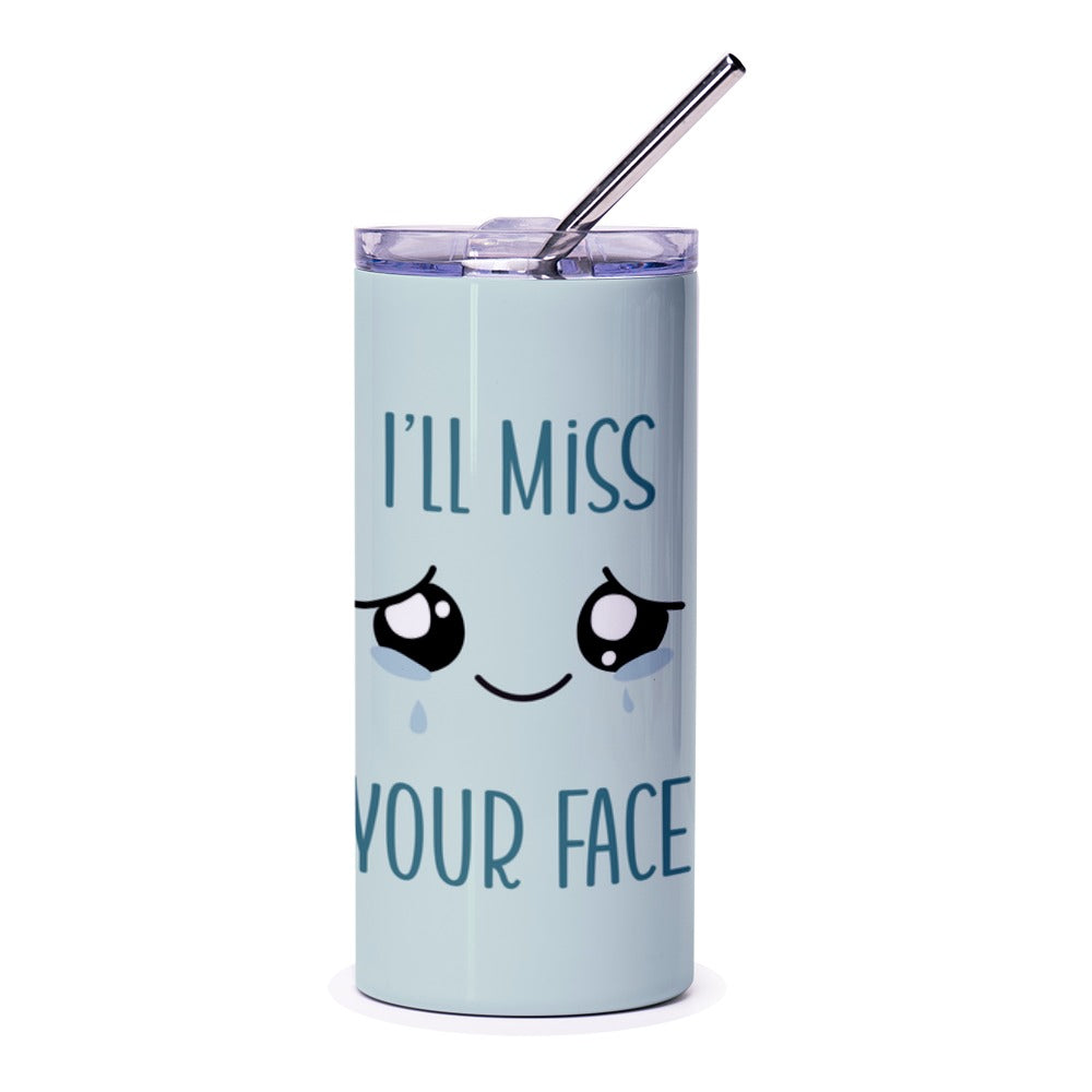 I'll Miss Your Face Tumbler, Funny Goodbye Gift, Farewell Tumbler, Cute Kawaii Saying, Leaving Present, Coworker Gift, Travel Mug - Tawshia