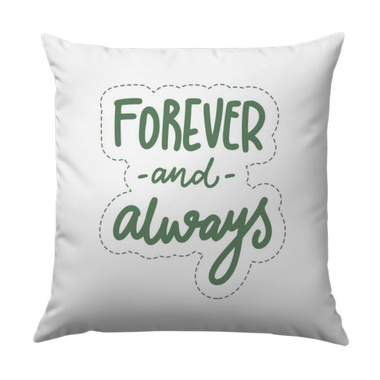 Forever and Always Pillow, Wedding Gift Pillow, Anniversary Pillow, Romantic Quote Pillow, Couples Pillow, Home Decor Pillow - Tawshia