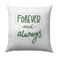 Forever and Always Pillow, Wedding Gift Pillow, Anniversary Pillow, Romantic Quote Pillow, Couples Pillow, Home Decor Pillow - Tawshia