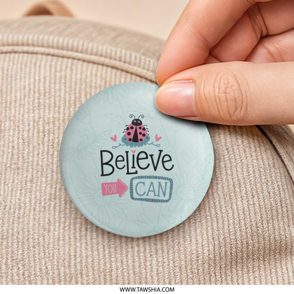 Believe You Can Pinback, Inspirational Badge, Motivational Button, Ladybug Flair, Positive Gift, Cute Accessory, Encouragement Pin - Tawshia