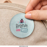 Believe You Can Pinback, Inspirational Badge, Motivational Button, Ladybug Flair, Positive Gift, Cute Accessory, Encouragement Pin - Tawshia