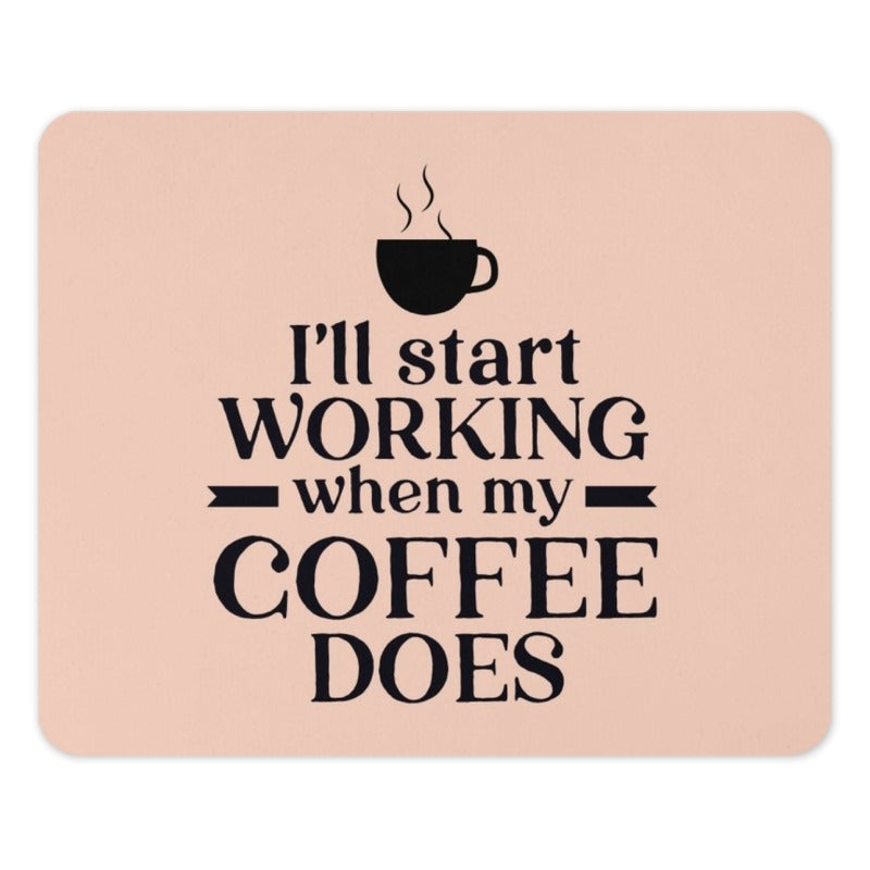 Funny Coffee Mouse Pad, Work From Home Gift, Office Desk Decor, Coffee Lover Gift, Coffee Addiction Quote Mousepad - Tawshia