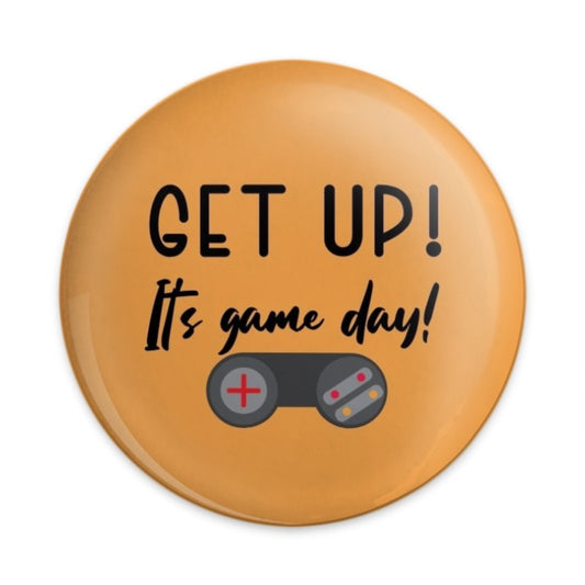 Game Day Pinback Button, Get Up It's Game Day Button, Video Game Lover Gift, Gamer Motivation Button, Gaming Accessories, Game On Button - Tawshia