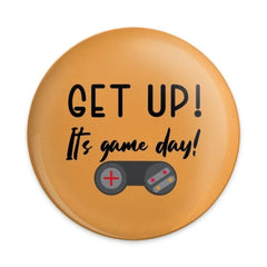 Game Day Pinback Button, Get Up It's Game Day Button, Video Game Lover Gift, Gamer Motivation Button, Gaming Accessories, Game On Button - Tawshia